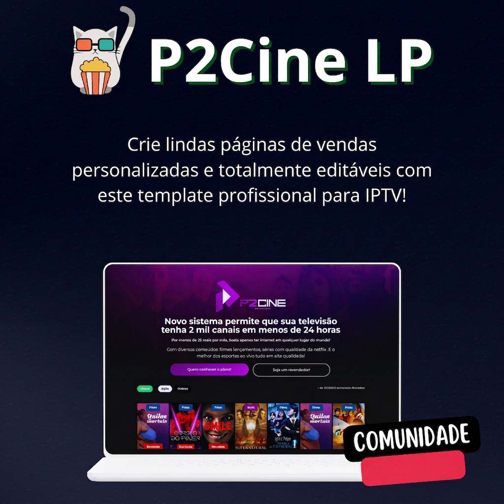 Página de Vendas Editável – P2Cine LP: Crie seu Site IPTV